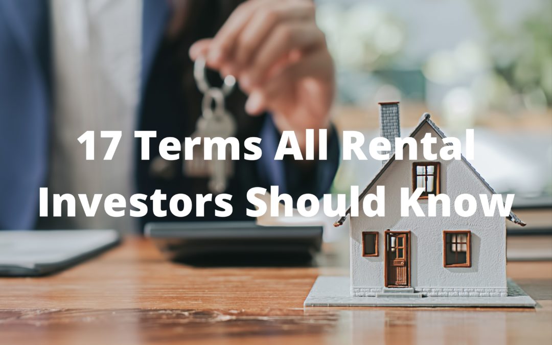 17 Terms All Rental Investors Should Know